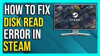 How To Fix Steam Corrupt Disk Error - 2024  [Full Guide]