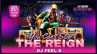 DJ Feel X - You Can't Stop The Reign (90s Hip Hop & R&B Video Mix)