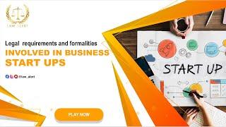 Legal  requirements and formalities involved in business start-ups