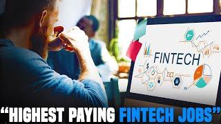 HIGHEST PAYING FinTech Jobs Right Now!