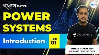 Lec 1 | Introduction to Power Systems | Power Systems | GATE EE/ECE 2021 Exam | Ankit Goyal