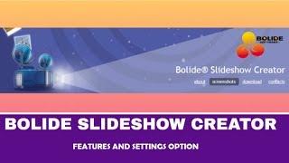 Bolide slideshow creator features and settings option | Overview