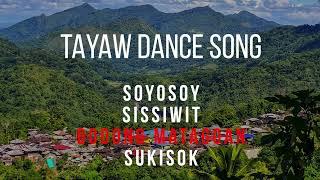 TAYAW DANCE | SOYOSOY, SISSIWIT, BODONG, SUKISUK