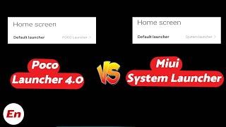 Miui System Launcher vs Poco Launcher 4.0; Spot the Difference