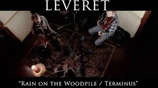 Leveret - Rain On The Woodpile / Terminus