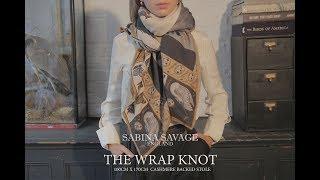 Sabina Savage Cashmere Backed Stole: How to tie the Wrap Knot