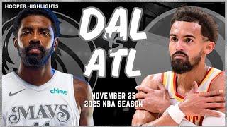 Dallas Mavericks vs Atlanta Hawks Full Game Highlights | Nov 25 | 2025 NBA Season