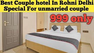 BEST  COUPLE HOTEL IN ROHINI DELHI OYO TOWNHOUSE BEST HOTEL FOR UNMARRIED COUPLE