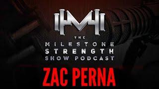 The Milestone Strength Show: Zac Perna