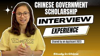 Chinese Government Scholarship Interview Experience Shared By An Applicant 2023