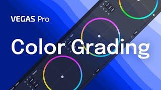 VEGAS Pro – Color Grading