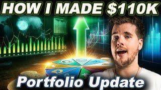 I MADE $110K IN ONE MONTH (Portfolio Update)