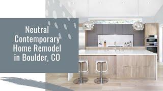 Neutral Contemporary Home Remodel in Boulder Colorado