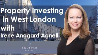 Property Investing in West London by Irene Anggard Agnell