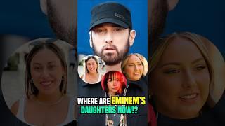 Where Are Eminem’s Daughters Now!?