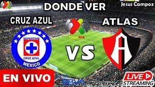 Cruz Azul vs Atlas EN VIVO HOY donde ver Liga MX 2023 como ver cruz azul vs atlas futbol mexicano