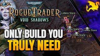 PEEPING CASSIA OP Build for Void Shadows - W40k ROGUE TRADER