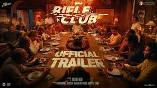 Rifle Club - Trailer |Dileesh Pothan| Anurag Kashyap| Hanumankind |Vani Viswanath|Darshana Rajendran