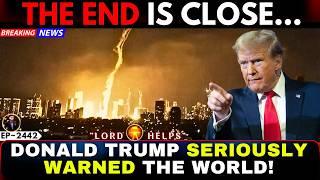 DONALD TRUMP SAID THIS ABOUT END TIMES (BIBLE)Prophetic Word Today | God's Message Today | LH~2442