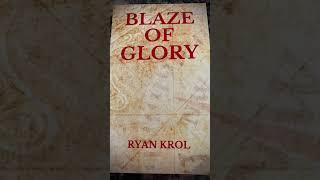 Blaze of Glory by Ryan Krol