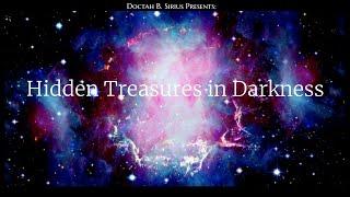 Doctah B. Sirius- Hidden Treasures in Darkness