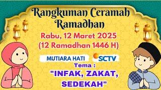 Rangkuman Ceramah Ramadhan 12 Maret 2025 ( 12 Ramadhan 1446 H ) Mutiara Hati SCTV M Quraish Shihab