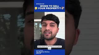 ️When To Sell Your Property? | Podcast Episode 190  #propertyinvestment