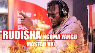 RUDISHA NGOMA YANGU | MASTA VK | TOXIC LYRIKALI