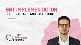 Best practices and case studies done with GBT I GBT Microlearning