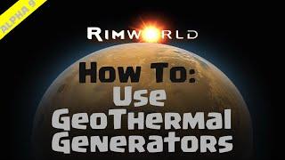 RimWorld Beginner's Guide | How To Use Geothermal Generators