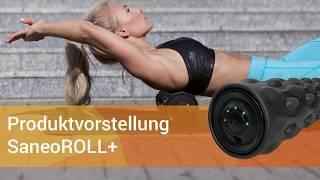 Saneo Produktvorstellung SaneoROLL+ - Faszienrolle