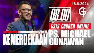 Ibadah Online GSJS 2 - Ps. Michael Gunawan - Pk.08.00 (18 Agustus 2024)