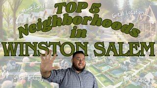 TOP 5 Neighborhoods In Winston Salem (2024 UPDATE) + 2 Bonus Neighborhoods