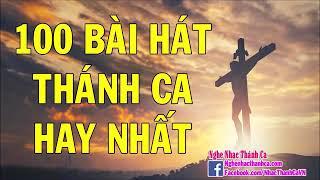 100 bài hát thánh ca hay nhất về chúa