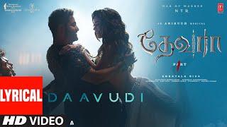 Daavudi - தாவூதி Lyrical Video Song | Devara | NTR | Janhvi Kapoor | Koratala Siva | Anirudh