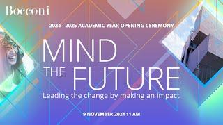 2024-25 Academic Year Opening Ceremony | Mind the future. Leading the change by making an impact