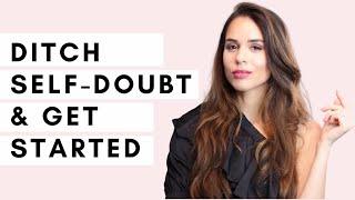 3 Ways To Ditch Self-Doubt For Good & Start Your Business #AskKim