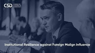 Institutional Resilience Against Foreign Malign Influence