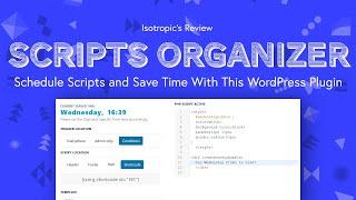 Scripts Organizer Review: Schedule Scripts, Save Time | WordPress Plugin