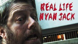 REAL LIFE NYAN JACK