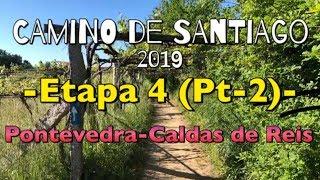 CAMINO DE SANTIAGO 2019: Etapa 4 (Pt-2): Pontevedra-Caldas de Reis