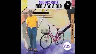Sbu gcokama - Inqola yoMjolo