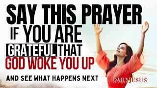 God Woke Me Up, and I Am So Grateful (Morning Devotional And Prayer)