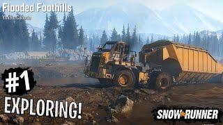 SnowRunner Phase 2 GamePlay: Flooded Foothills | Exploring The Region