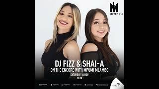 Metro FM - Fizz & Shai-A