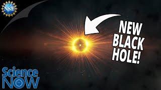 New Black Hole (and more)