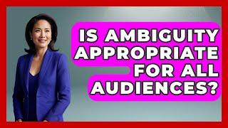 Is Ambiguity Appropriate For All Audiences? - Graphic Design Nerd