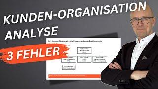 3 typische Fehler bei einer Organigramm / Stakeholder Analyse im Key Account Management