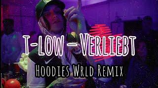 t-low X Miksu/Macloud - Verliebt (Hoodies Wrld Remix)