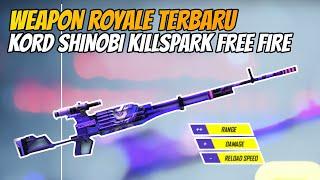 BOCORAN WEAPON ROYALE TERBARU FF KILLSPARK SHINOBI